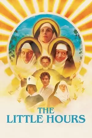 Các Nữ Tu Và Gã Đầy Tớ | The Little Hours (2017)