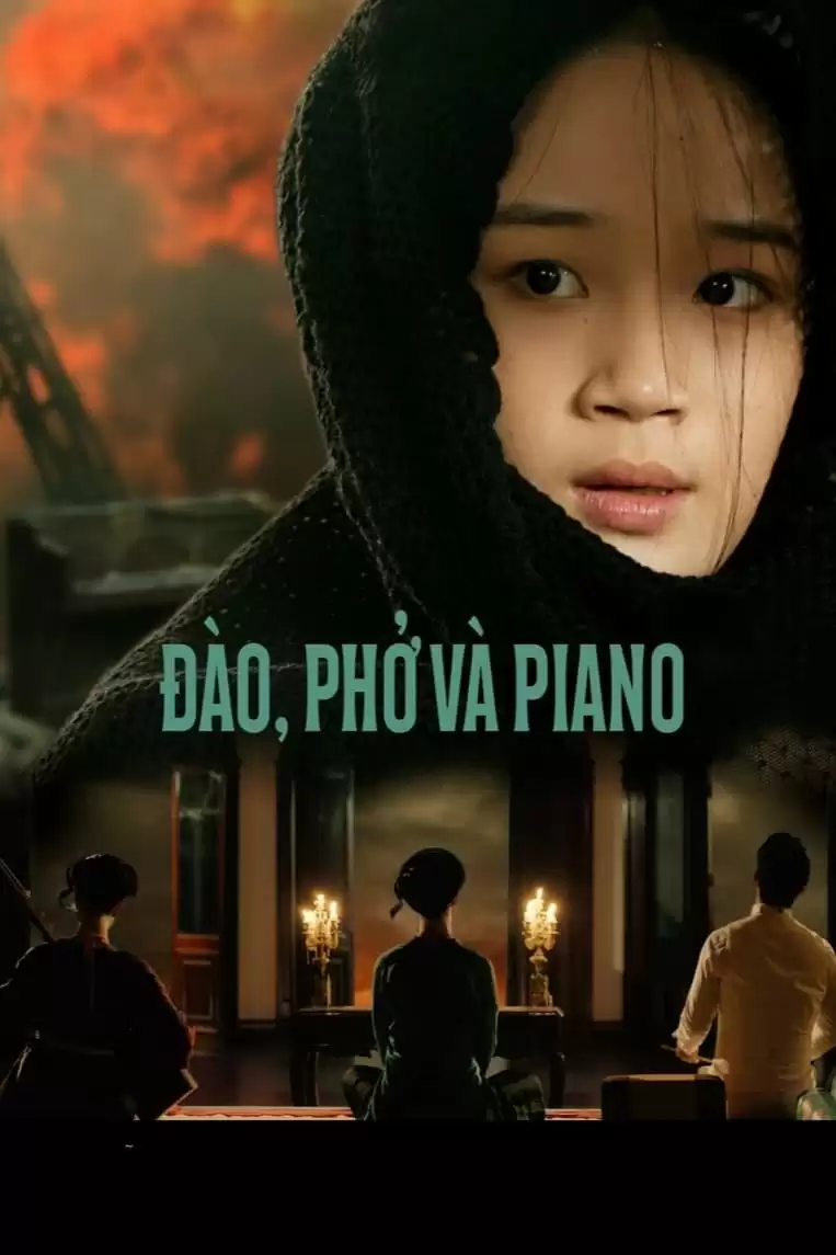 Đào, Phở Và Piano | Peach Blossom, Pho and Piano (2024)