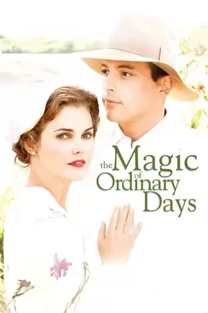 Điều Kỳ Diệu Của Những Ngày Giản Dị | The Magic of Ordinary Days (2005)