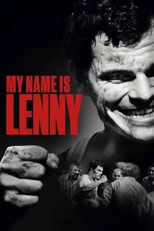 Đời Võ Sĩ | My Name Is Lenny (2017)