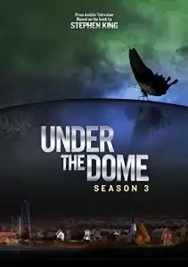 Dưới Mái Vòm Phần 3 | Under The Dome Season 03 (2015)