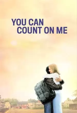 Hãy Tin Em | You Can Count on Me (2000)