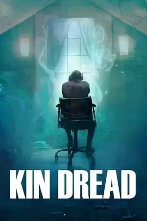 Hồi Ức Kinh Hoàng | Kin Dread (2021)