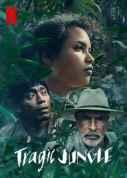 Khu rừng bi thảm | Tragic Jungle (2021)