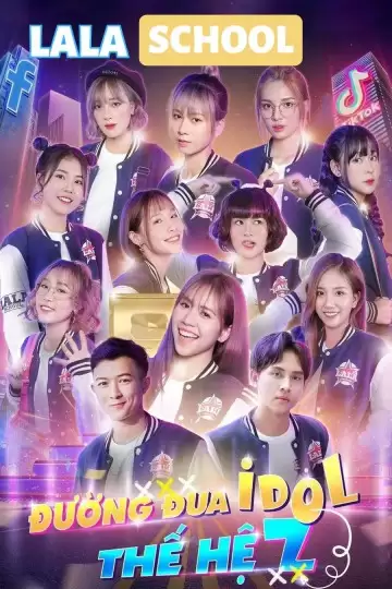 LaLa School: Đường Đua Idol Thế Hệ Z | LaLa School: Generation Z Idol Race (2020)