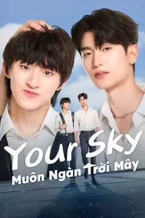 Muôn Ngàn Trời Mây | Your Sky (2024)