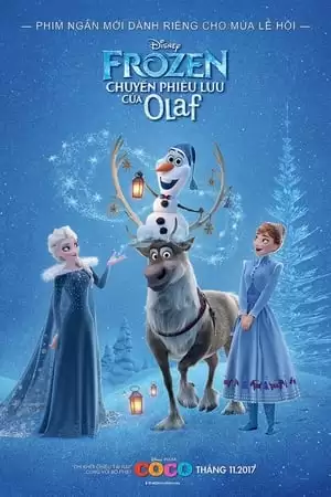 Nữ Hoàng Băng Giá: Chuyến Phiêu Lưu Của Olaf | Olaf's Frozen Adventure (2017)