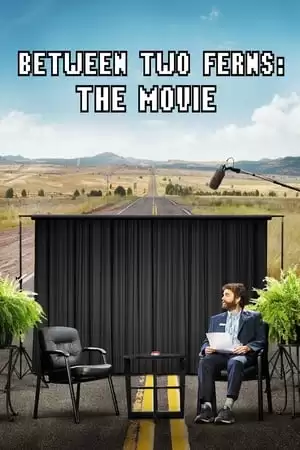 Phỏng Vấn Ngôi Sao | Between Two Ferns: The Movie (2019)