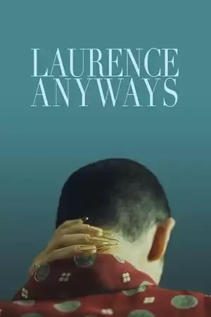 Sẽ Luôn Là Laurence | Laurence Anyways (2012)