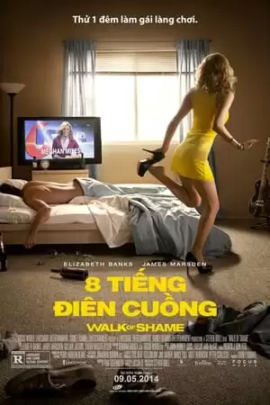 Tám Tiếng Điên Cuồng | Walk of Shame (2014)