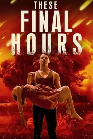 Thời Khắc Cuối Cùng | These Final Hours (2014)