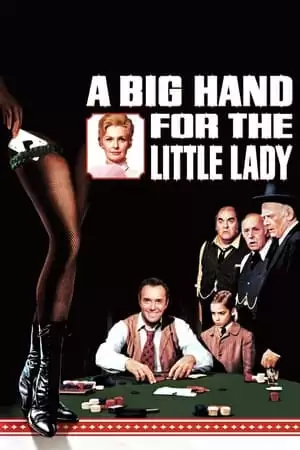 Thua Vì Đàn Bà | A Big Hand for the Little Lady (1966)