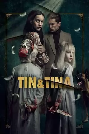 Tin và Tina | Tin & Tina (2023)