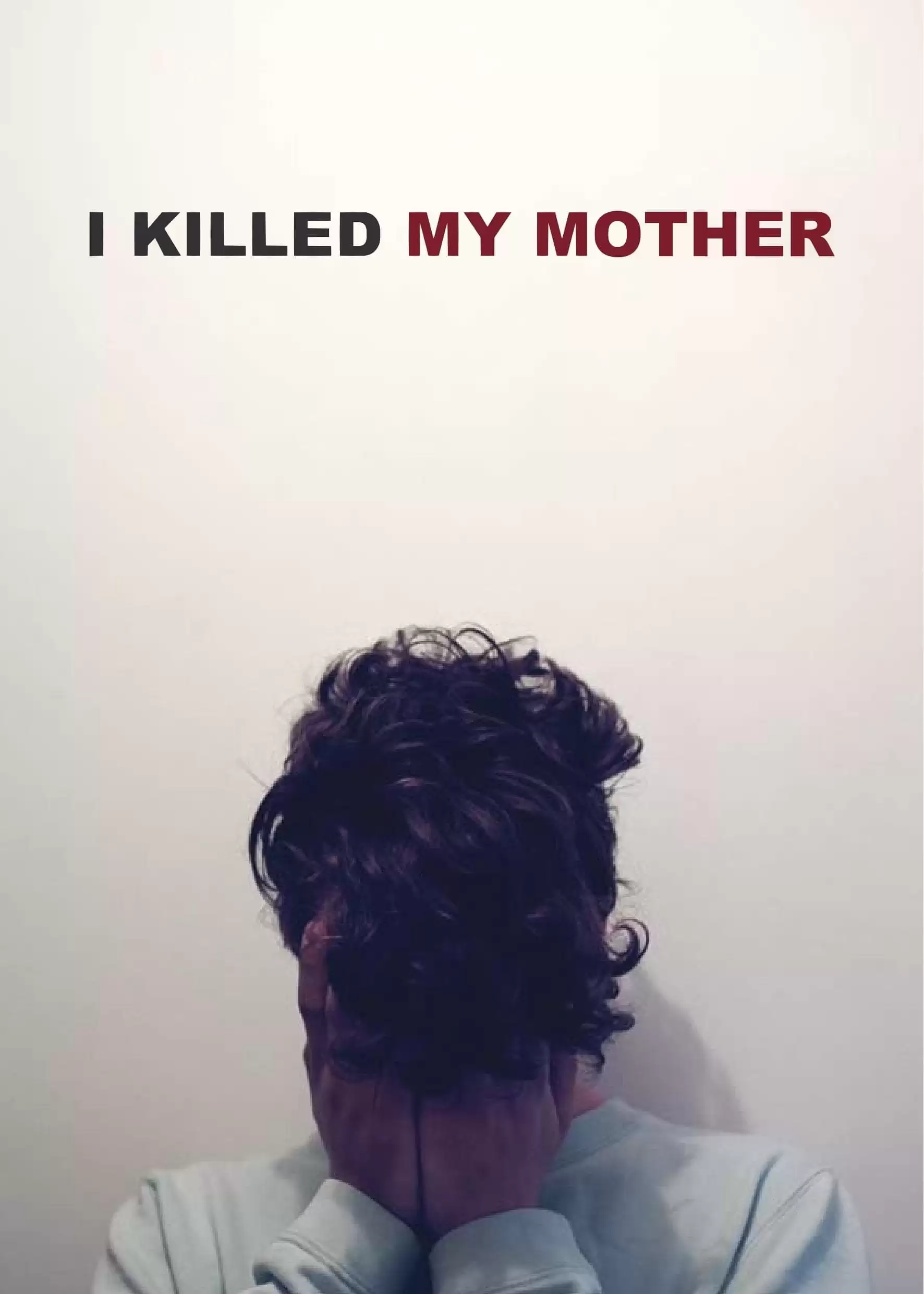 Tôi Đã Giết Mẹ Tôi | I Killed My Mother (2009)