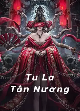 Tu La Tân Nương ( Tân La Tân Nương ) | Love in Blood (2020)